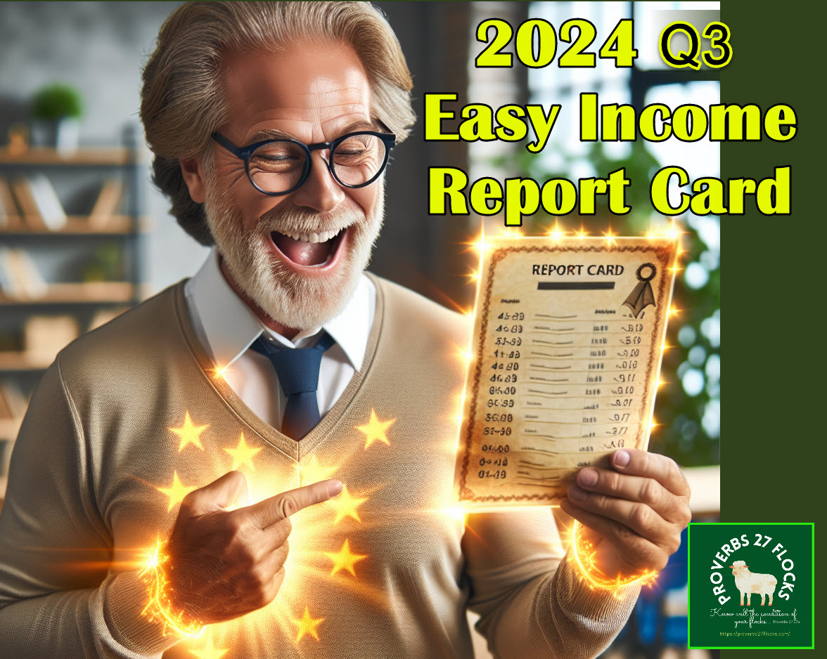 2024 Q3 Easy Income Strategy Report Card – Know Your Flocks & Herds